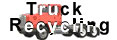 Click for Truck Recycling